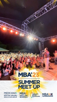 MBA Okulları MBA’23 Summer Meet Up Yaz Festivalinde Buluştu!